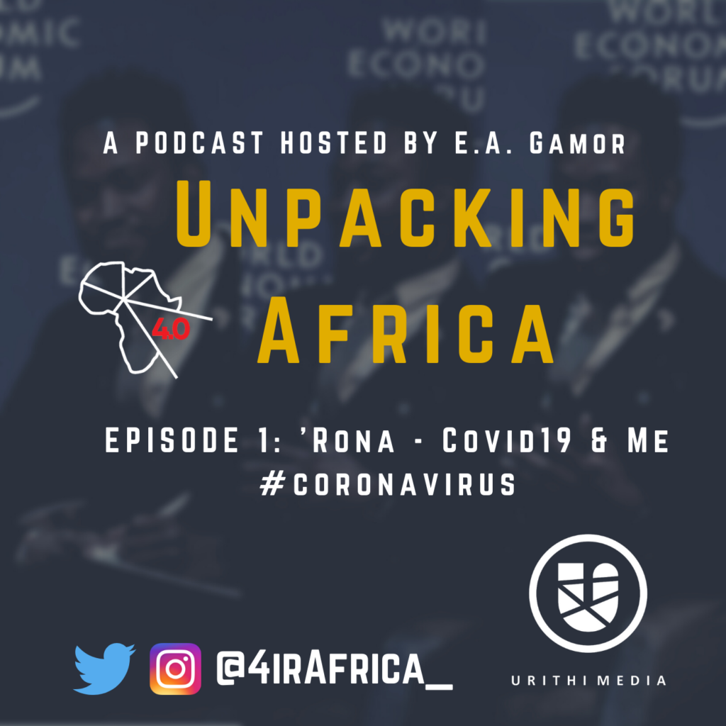 Unpacking Africa | ‘Rona and Me
